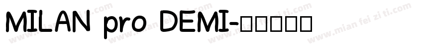 MILAN pro DEMI字体转换